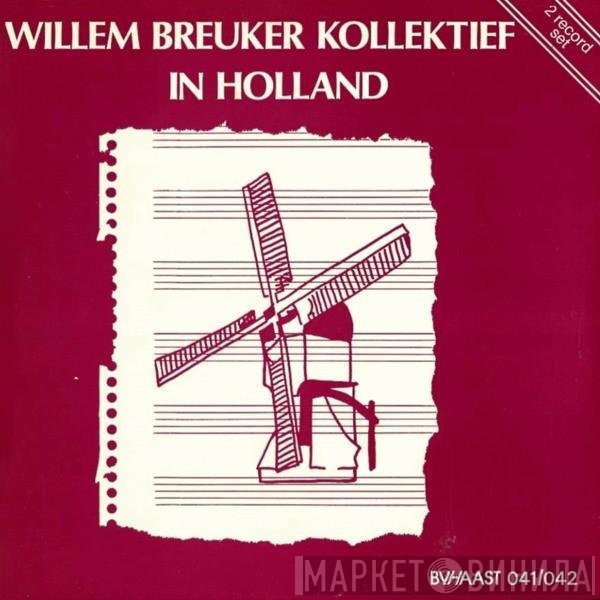 Willem Breuker Kollektief  - In Holland