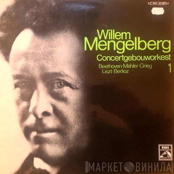 Willem Mengelberg, Concertgebouworkest / Ludwig van Beethoven, Gustav Mahler, Edvard Grieg, Franz Liszt, Hector Berlioz  - 1