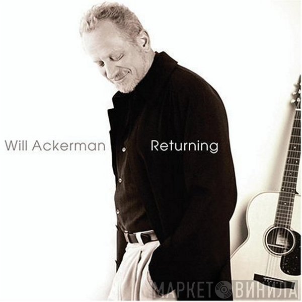 William Ackerman  - Returning
