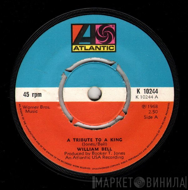 William Bell - A Tribute To A King