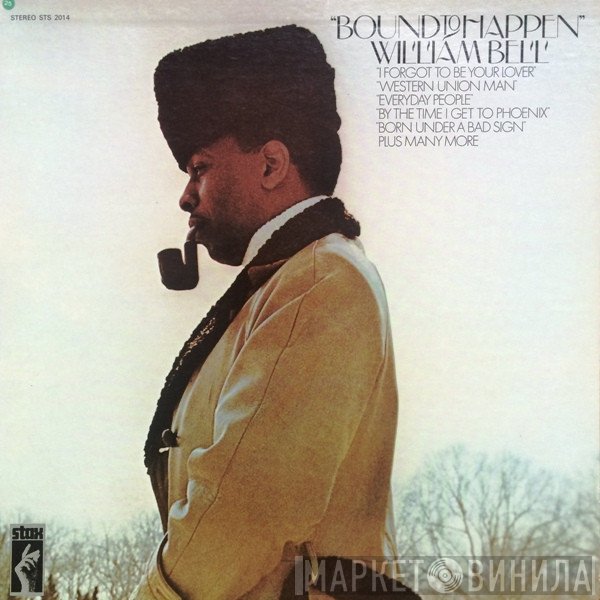 William Bell  - Bound To Happen