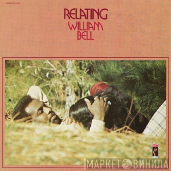 William Bell  - Relating