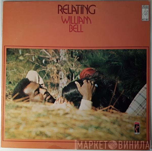 William Bell  - Relating
