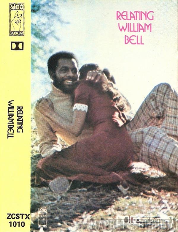 William Bell  - Relating