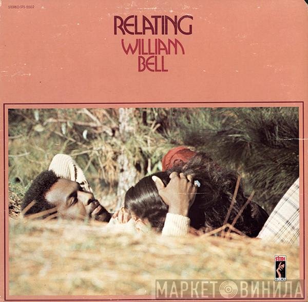 William Bell  - Relating