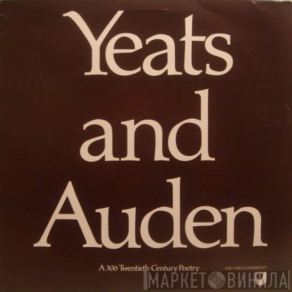 William Butler Yeats, W. H. Auden - Yeats And Auden