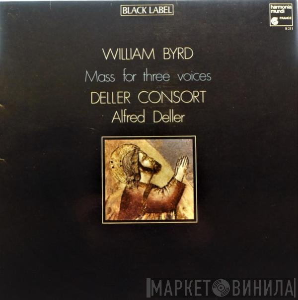 William Byrd, Alfred Deller, Deller Consort - Mass For Three Voices