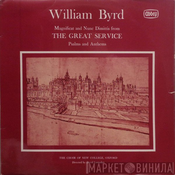 William Byrd, The New College Oxford Choir, David Lumsden - The Great Service
