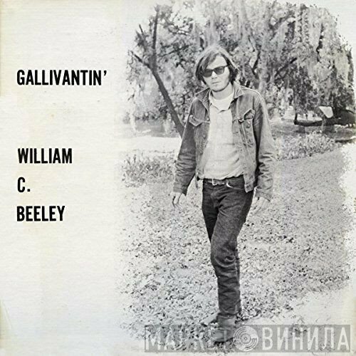 William C. Beeley - Gallivantin'