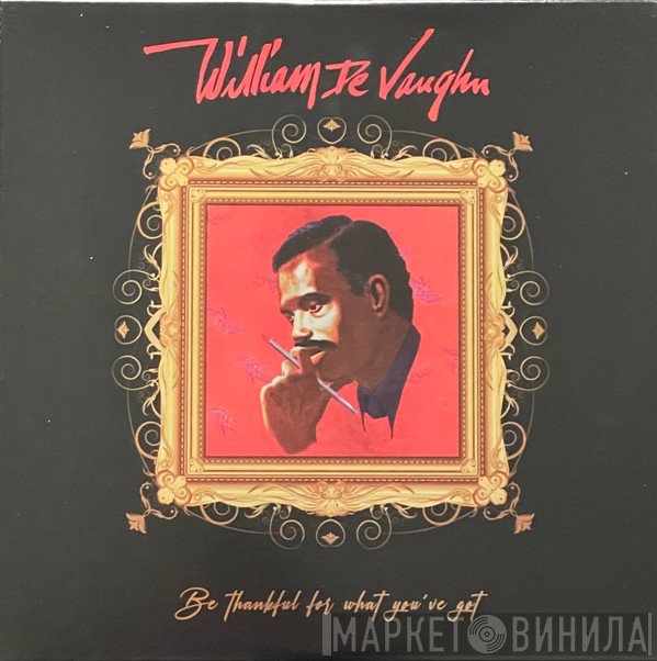 William DeVaughn - Be Thankful For What You've Got