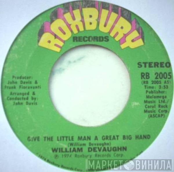 William DeVaughn - Give The Little Man A Great Big Hand