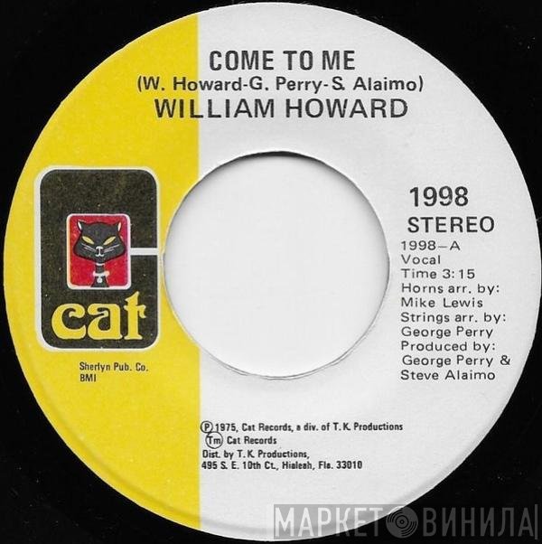 William Howard - Come To Me