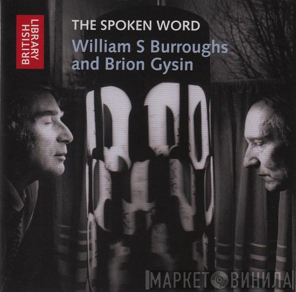 William S. Burroughs And Brion Gysin  - The Spoken Word