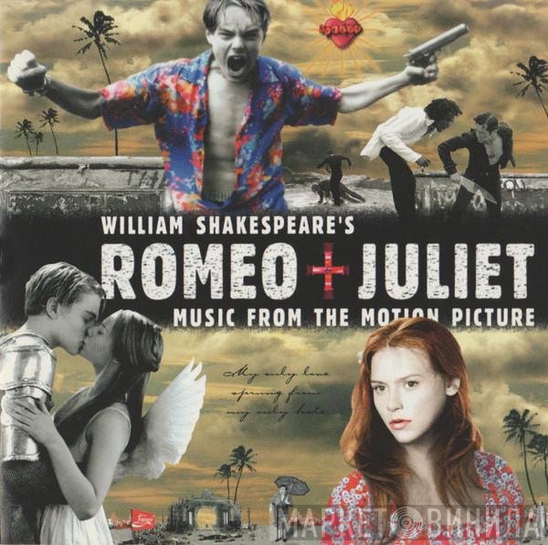  - William Shakespeare's Romeo + Juliet (Music From The Motion Picture)