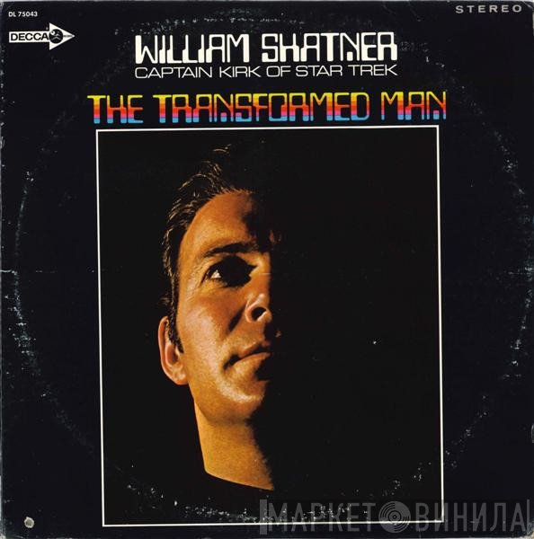 William Shatner  - The Transformed Man