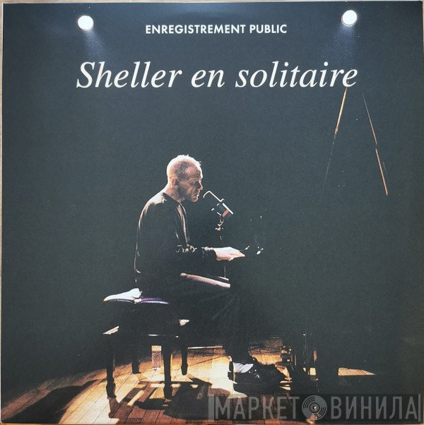William Sheller  - Sheller En Solitaire