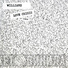 Williams - Love Crisis
