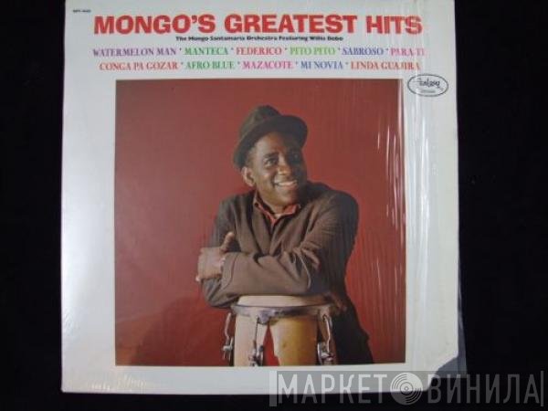 Willie Bobo, The Mongo Santamaria Orchestra - Mongo's Greatest Hits