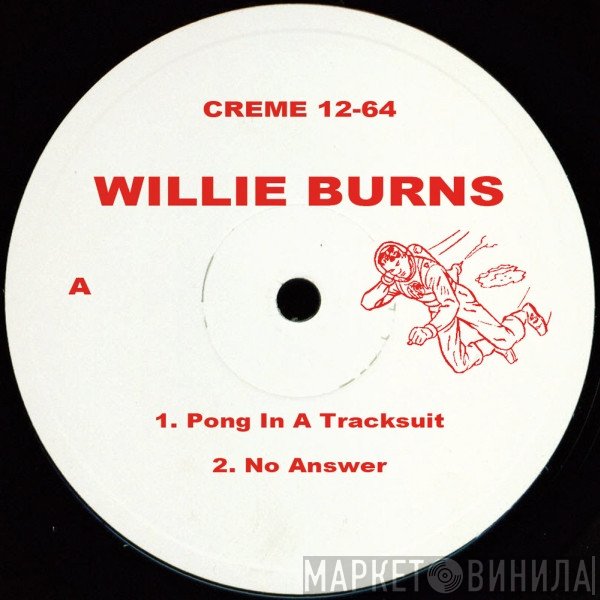 Willie Burns - Run From The Sunset