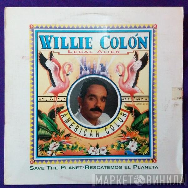 Willie Colón, Legal Alien  - American Color