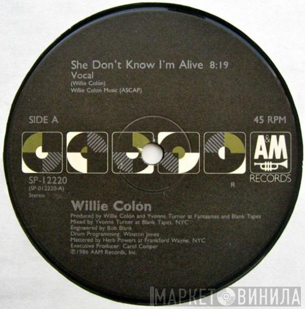 Willie Colón - She Don't Know I'm Alive