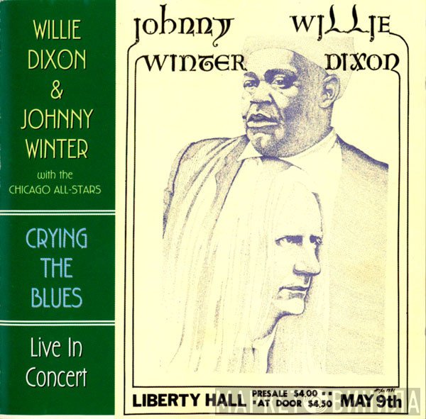 Willie Dixon & Johnny Winter With The Chicago Blues All Stars  - Crying The Blues