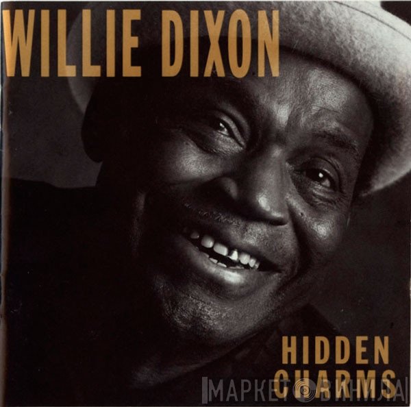 Willie Dixon - Hidden Charms