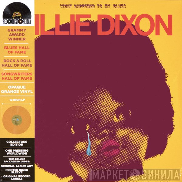 Willie Dixon - What Happened To My Blues