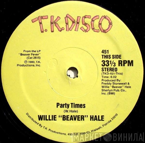 Willie Hale - Party Times / Groove-On