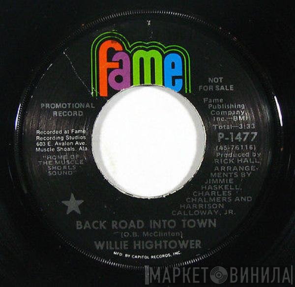 Willie Hightower - Back Road Into Town / Poor Man