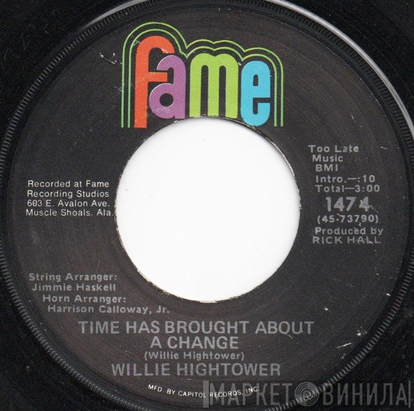 Willie Hightower - Time Has Brought About A Change/I Can't Love Without You