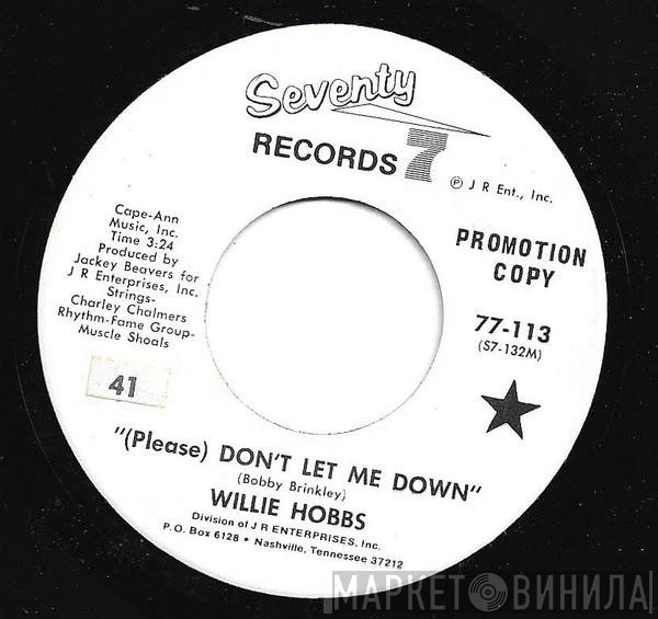 Willie Hobbs - (Please) Don't Let Me Down