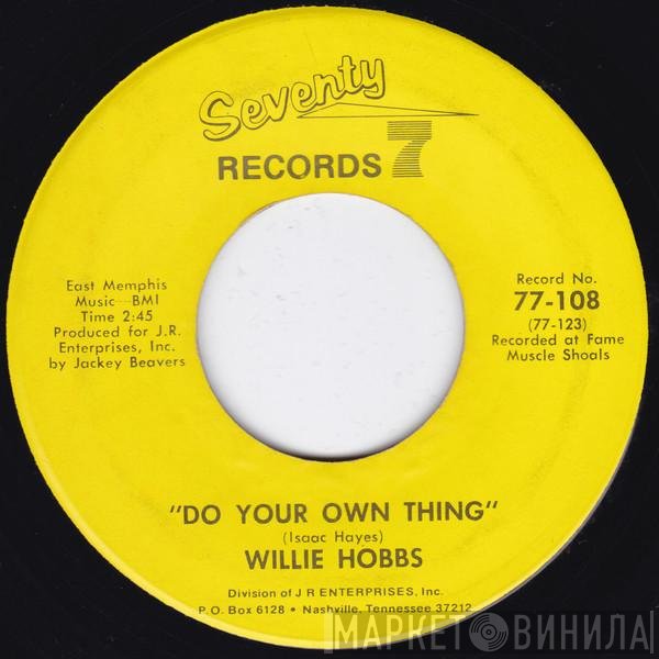 Willie Hobbs - Do Your Own Thing / I Know I'm Gonna Miss You