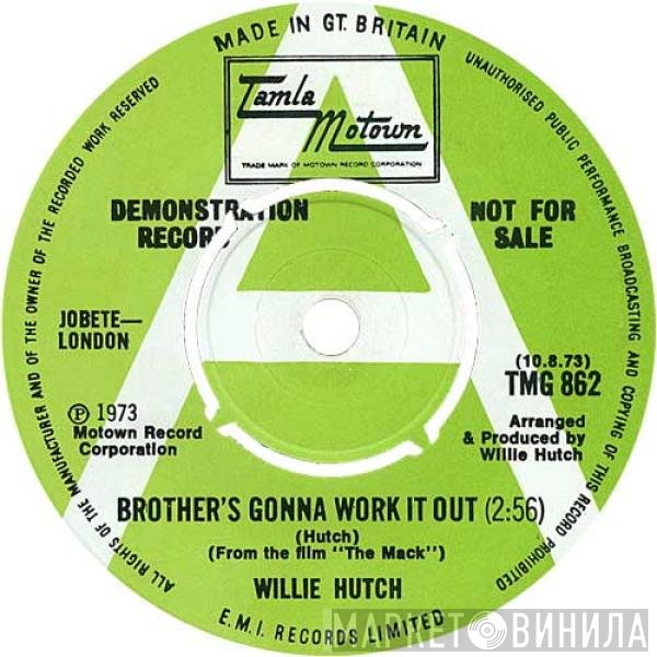 Willie Hutch - Brother's Gonna Work It Out / I Choose You