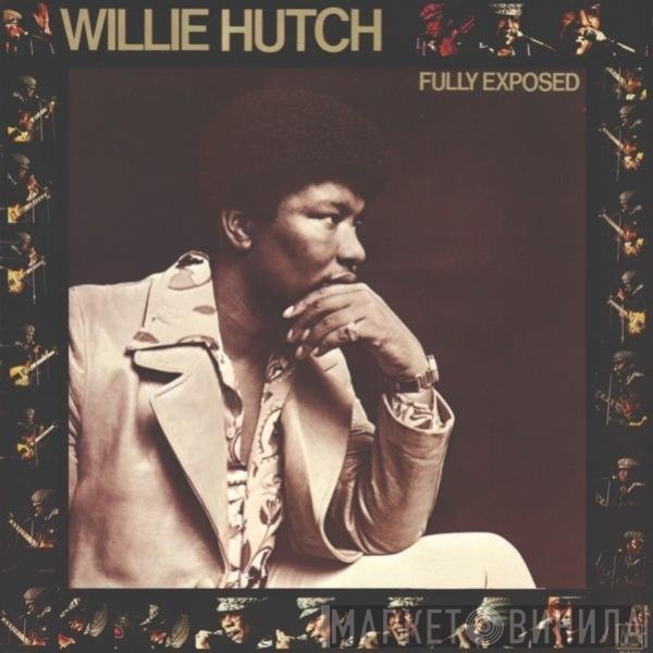 Willie Hutch  - Fully Exposed