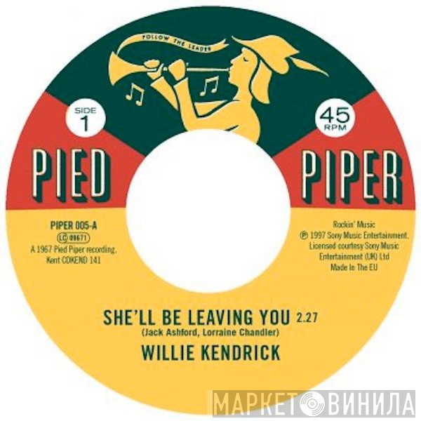Willie Kendrick, Sharon Scott  - She'll Be Leaving You /  It's Better