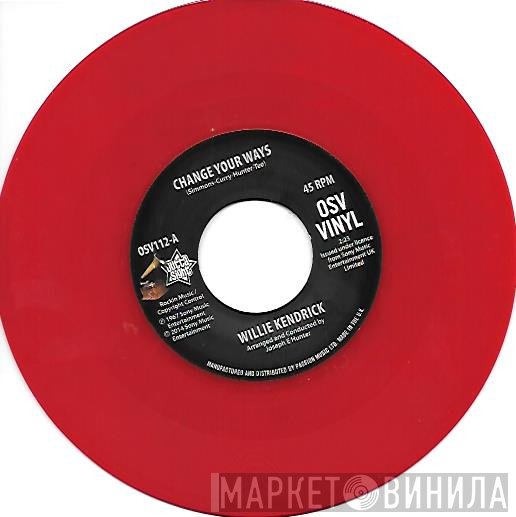 Willie Kendrick - Change Your Ways / What's That On Your Finger