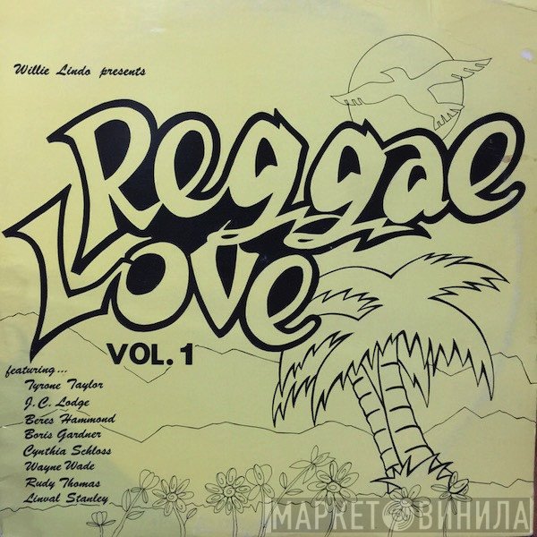 Willie Lindo - Reggae Love Vol.1