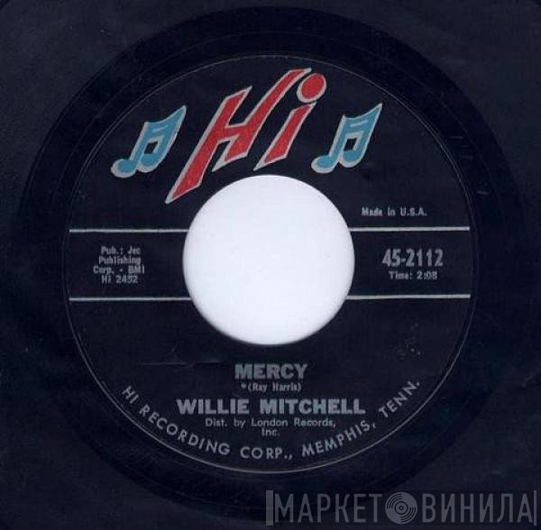 Willie Mitchell  - Mercy / Sticks And Stones