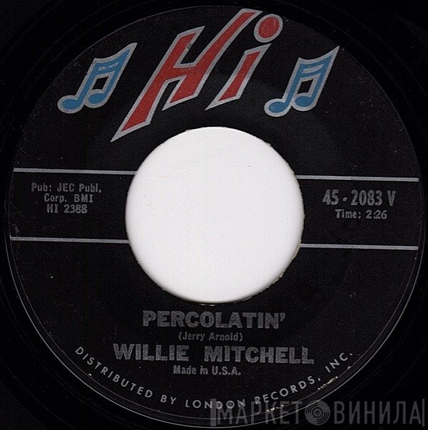 Willie Mitchell  - Percolatin'