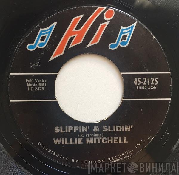 Willie Mitchell - Slippin' & Slidin' / Aw Shucks