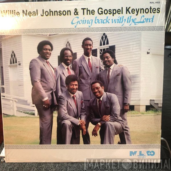 Willie Neal Johnson, The Gospel Keynotes - Going Back With The Lord