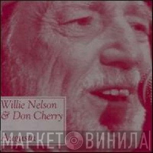 Willie Nelson & Don Cherry   - Augusta
