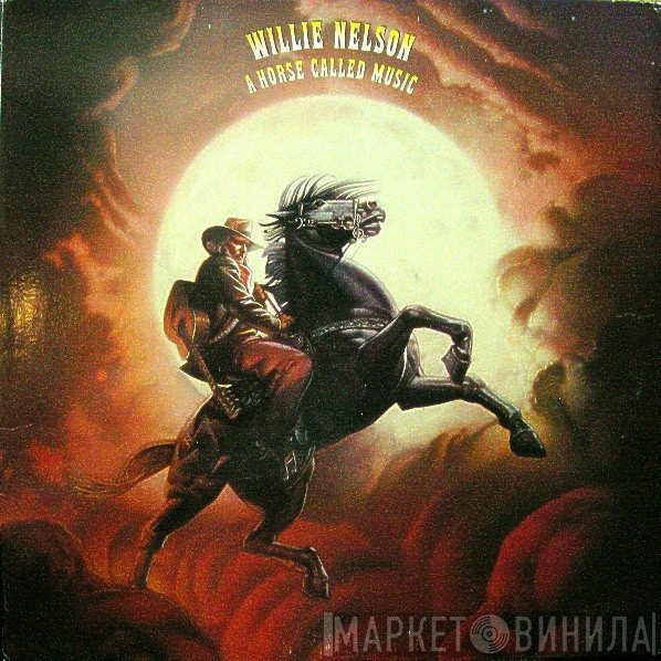 Willie Nelson - A Horse Called Music