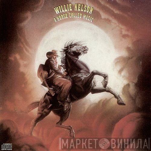 Willie Nelson  - A Horse Called Music