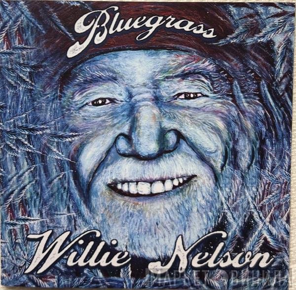 Willie Nelson  - Bluegrass