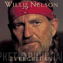 Willie Nelson  - Evergreens