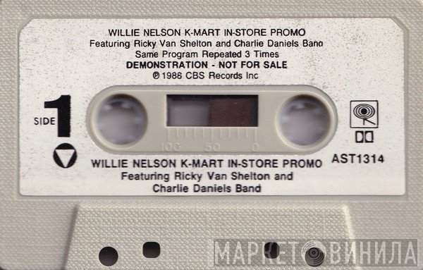 Willie Nelson Featuring Ricky Van Shelton And The Charlie Daniels Band  - K-Mart In-Store Promo