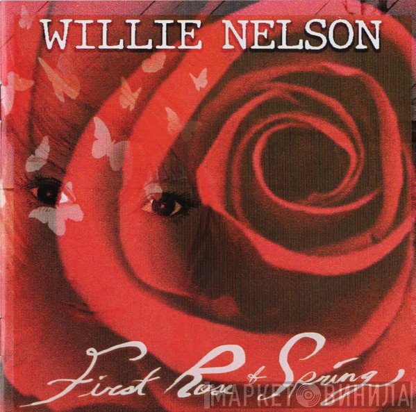 Willie Nelson  - First Rose Of Spring