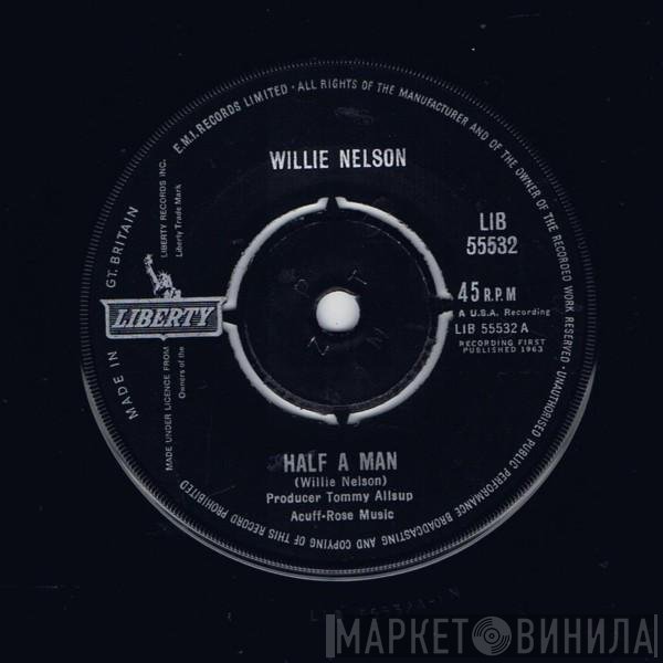 Willie Nelson  - Half A Man